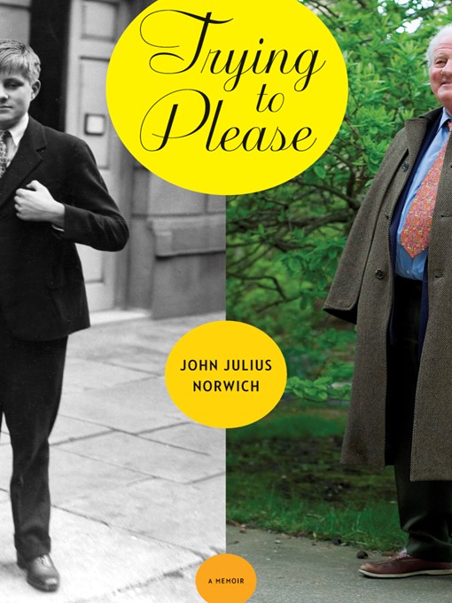 Title details for Trying to Please by John Julius Norwich - Available
